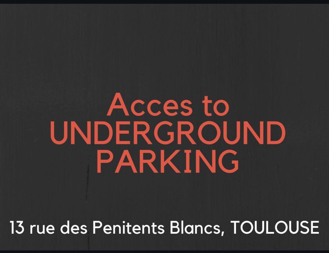Hyper-Centre Historique Avec Possibilite De Reservation Parking Toulouse Eksteriør billede